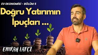 Yatırım Yapmak İçin Bilmeniz Gereken Temel Stratejiler! | Ev Ekonomisi Bölüm 5 | Emrah Lafçı