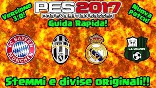 NUOVA PATCH V-3.0! STEMMI E DIVISE ORIGINALI!! PES 2017 ITA [PS4]