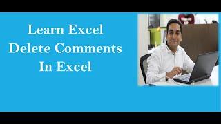 MS Excel : Delete Comment In Excel