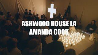 Ashwood House LA | Amanda Cook (GOOD FRIDAY)