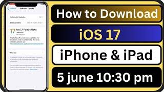 How to Get iOS 17 Beta || iOS Release Date and Time | Download/install iOS in All iDevice || 2023