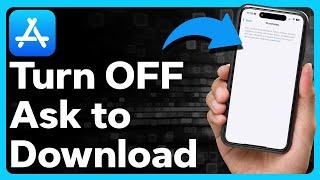 How To Turn Off Ask Permission To Download App On App Store