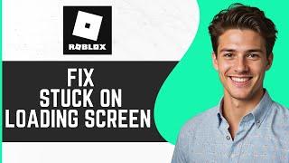 How to Fix Roblox Stuck on Loading Screen (PS4/PS5)