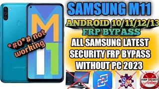 SAMSUNG M11 FRP BYPASS! //ALL SAMSUNG FRP BYPASS WITHOUT PC 2023//ANDROID 11/12/13// latest Security