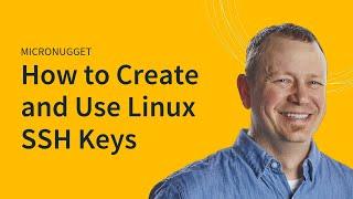 MicroNugget: How to Create SSH Keys in Linux