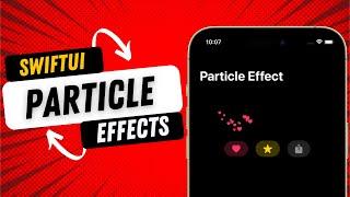 SwiftUI Particle Effects - Animations - SwiftUI Tutorials