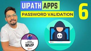 UiPath Apps Password | How to Validate Password in UiPath Apps