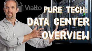 Pure Tech: Data Center Overview