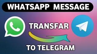 Whatsapp To Telegram - How To Transfer Messages | किसी के भी WhatsApp मेसेज पढ़े अपने टेलीग्राम में