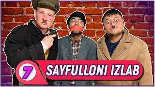 Sayfulloni izlab | Qo’rqinchli tush! | 7-QISM