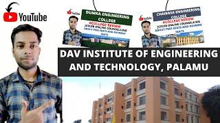 DAV IET PALAMU | COLLEGE REVIEW | FEES | CUTOFF | PLACEMENTS | BTECH COLLEGE | HONEST TALK | JCECEB|