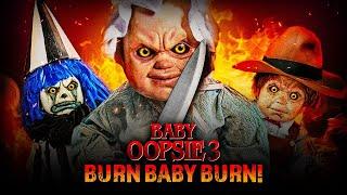 Baby Oopsie 3: Burn Baby Burn (2022) | Full Movie