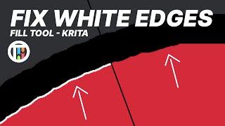 How to Fix White Edges After Using The Fill Tool in Krita