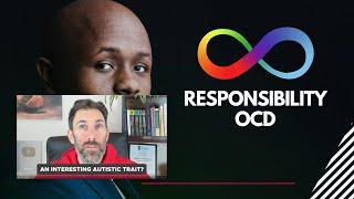 Reaction: I Discovered a New Autistic Trait | Responsibility OCD