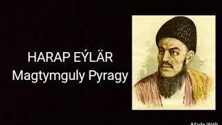 Magtymguly Pyragy-Harap eylar, ( Korona Virus )