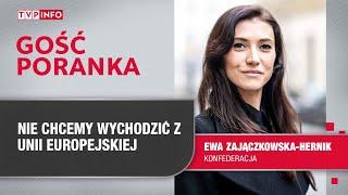 Ewa Zajączkowska - Hernik: nie chcemy wychodzić z Unii Europejskiej | GOŚĆ PORANKA