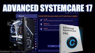  Advanced SystemCare 17 Free Oficial 2024 Otimizador de Pc e Notebook, Corrija Erros no Seu Windows