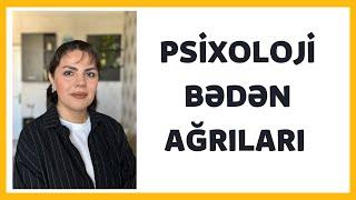 TAM VİDEO: Psixoloji bədən ağrıları, #Psixosomatik #xəstəlik #psixoloq #həkim #nevroz #stres