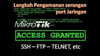 Pengamanan Mikrotik terhadap Serangan Bruteforce pada service port (SSH, TELNET, FTP, dll)