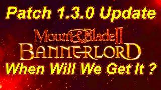 Bannerlord Patch 1.3.0 Update    | Flesson19