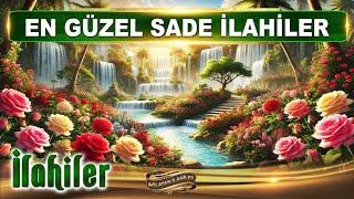 Ötme bülbül, derdi derde katma bülbül / Müziksiz sade en güzel ilahiler / Ağlatan İlahiler dinle