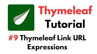 Thymeleaf Tutorial: #9 Thymeleaf Link URL Expressions