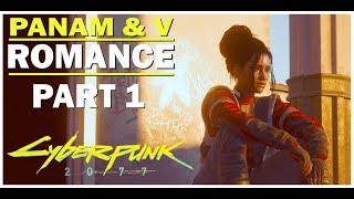 Panam & V Romance - Cyberpunk 2077 - [Nomad Lifepath] - Part 1