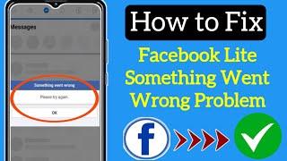 How to Fix Facebook Lite Something went wrong Problem | facebook lite something went wrong