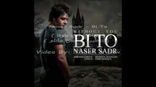 Naser Sadr   Bi To  HQ 2012 ]   YouTube
