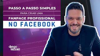 Passo a Passo Simples para Criar uma Fanpage Profissional no Facebook