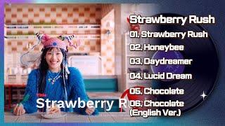 [FULL ALBUM] 츄 미니앨범 2집 [Straberry Rush] 전곡 CHUU 2ND MINI ALBUM