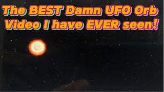 BYP Responds: EP 85 - The BEST UFO Orb Video I have EVER Seen!