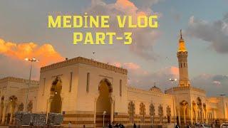 MEDİNE'DEN BELGESEL TADINDA İLK DEFA GÖRECEĞİNİZ GÖRSELLERLE ! SUUDİ ARABİSTAN #MEDİNE VLOG PART-3