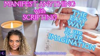 SCRIPTING  EASY MANIFESTATION TECHNIQUE | Manifesting with Kimberly
