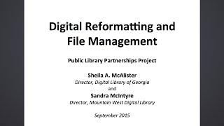 Digital Reformatting and File Management