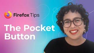 Firefox Tips: The Pocket Button