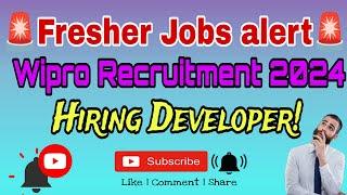 Wipro Freshers Recruitment Drive 2024 Recruiting Freshers as Developers  Apply Now