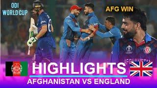 England Vs Afghanistan ICC World Cup 2023 Match Highlights | AFG Vs ENG Highlights