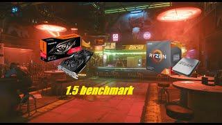 Cyberpunk 2077 Patch 1.5 PC Benchmark - Radeon RX 5600 XT + AMD Ryzen 5 3600 (My FSR 1080p settings)