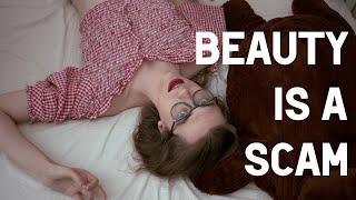 Beauty Is A Scam | Mia Mulder