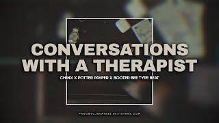 [FREE] Potter Payper x Chinx x Booter Bee Type Beat - "CONVERSATIONS WITH A THERAPIST"