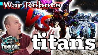 War Robots Gameplay: INSANE Titan Robot TRYOUT 