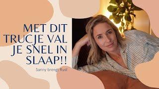 Slaaptips | Met deze truc val je super snel in slaap! | Sanny brengt Rust Afl. 2