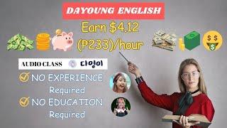 EARN ₱233 ($4.12) /hour TEACH ENGLISH | AUDIO Class | NO EXPERIENCE Required | NO EDUCATION Required