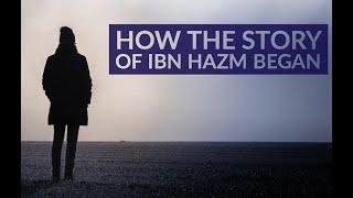 How the story of Ibnu Hazm began - Ali Hammuda