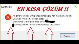 Isdone.dll - Unarc.dll12 Hatası en kısa pratik çözüm %100 - Unarc.dll returned an error code: -12