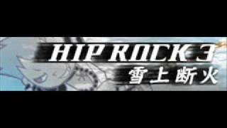 HIP ROCK 3 「雪上断火」