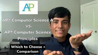 AP Computer Science A vs AP Computer Science Principles -- Which to Take? + Comparison