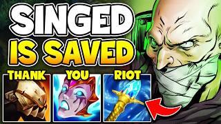 SINGED HAS BEEN SAVED FOR THE NEW SEASON SPLIT! (HUGE CHANGES FOR SINGED)