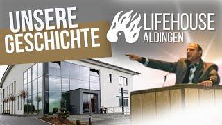 Unsere Geschichte | LIFEHOUSE Aldingen